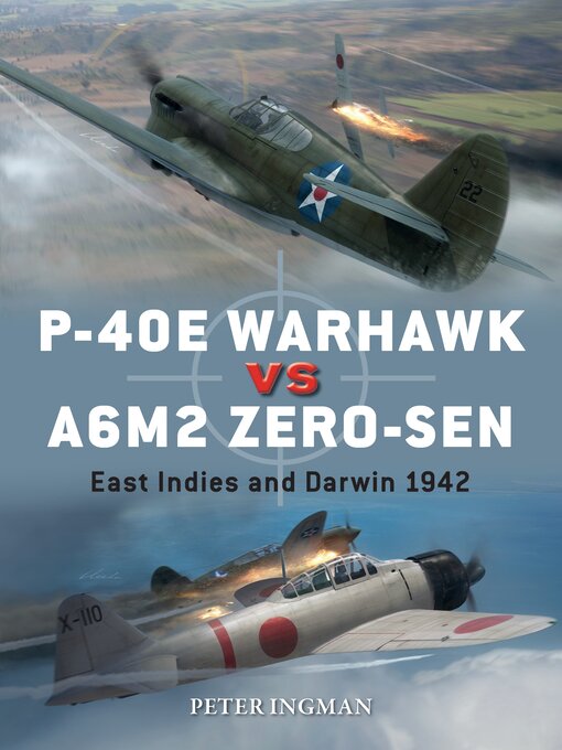 Title details for P-40E Warhawk vs A6M2 Zero-sen by Peter Ingman - Available